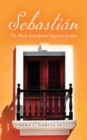 Sebastian : The Much Anticipated Sequel to Luisa - eBook