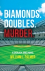 Diamonds. Doubles. Murder. : A Sherlock Jones Novel - eBook