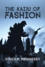 The Kaiju of Fashion - eBook