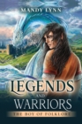 Legends and Warriors : The Boy of Folklore - eBook