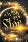 A Wish Upon a Star : Christmas Story - eBook