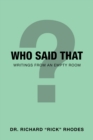 Who Said That : Writings from an Empty Room - eBook