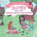 Shirley and the  Gypsy Girl's Predictions : The Kids of Nettleton - eBook