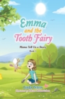 Emma and the Tooth Fairy : Mama Tell Us a Story Book 1 - eBook