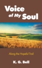 Voice of My Soul : Along the Hopeful Trail - eBook