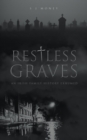 Restless Graves : An Irish Family History Exhumed - eBook