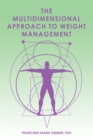 The Multidimensional Approach to Weight Management - eBook