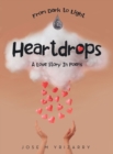 Heartdrops : A Love Story In Poems - eBook