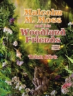 Malcolm M. Moss and his Woodland Friends - eBook