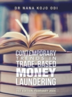 Contemporary Trends in Trade-Based Money Laundering : 1st Edition, February 2024 - eBook