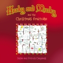 Hurky and Murky and the Christmas Fruitcake - eBook