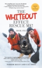 The Whiteout Effect: Rescue Me! - eBook