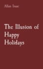 The Illusion of Happy Holidays - eBook