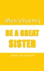 MotivPoetry : Be a Great Sister - eBook