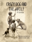 Crazy Dog and the Wolf : 2nd Edition - eBook