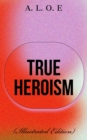 True Heroism - eBook