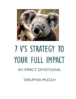 7 V'S Strategy to Your Full Impact - eBook