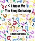 I Know Me - You Keep Guessing - eBook