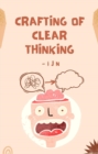 Crafting of Clear Thinking - eBook