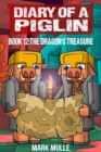 Diary of a Piglin Book 12 : The Dragon's Treasure - eBook