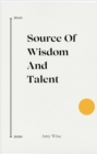 Source Of Wisdom And Talent - eBook