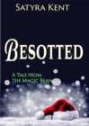 Besotted : A Tale From The Magic Bean - eBook