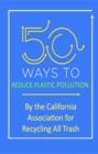 50 Ways to Reduce Plastic Pollution - eBook