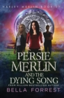 Persie Merlin and the Dying Song - eBook