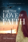 For the Love of Faith : The Prophecy - eBook