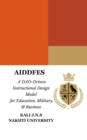 AIDDFES : A DAO Driven Instructional Design Model for Education, Military, & Business - eBook