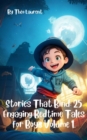 Stories That Bind : Quality Family Storytelling for Building Bonds, Empowering Parents, and Creating Lasting Memories. - eBook