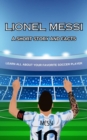Lionel Messi Short Story, Trivia and More - eBook