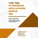 Top Ten AI Programs Apps for Writers and Authors - eBook