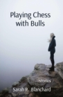 Playing Chess with Bulls : stories - eBook