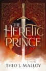 The Heretic Prince - eBook