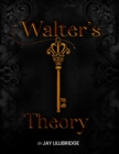 Walter's Theory - eBook