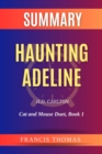 Summary of Haunting Adeline  by H.D. Carlton : Cat and Mouse Duet, Book 1 - eBook