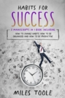 Habits for Success : 3-in-1 Guide to Master Habit Changing, Habit Formation, Habit Reversal Training & Change Habits - eBook