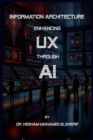 Information Architecture : Enhancing User Experience through Artificial Intelligence - eBook