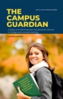 The Campus Guardian : A Safety and Self-Protection Handbook for Women in College and University Settings - eBook