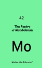 The Poetry of Molybdenum - eBook