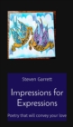 Impressions for Expressions : Poetry that will convey your love - eBook