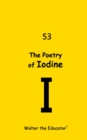 The Poetry of Iodine - eBook
