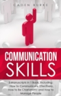 Communication Skills : 3-in-1 Guide to Master Business Conversation, Email Writing, Effective Communication & Be Charismatic - eBook