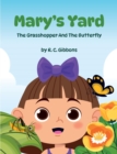 Mary's Yard, The Grasshopper And The Butterfly - eBook