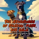 "The Adventures of Shadow, Faith, and Nala" : The Greatest Detective Dogs in the World - eBook