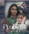 What Is The Problem? - eBook