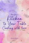 From Winnie's Kitchen to your Table Cooking with Love - eBook