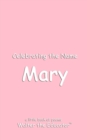 Celebrating the Name Mary - eBook