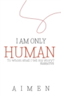 I'm Only Human : Narrative - eBook